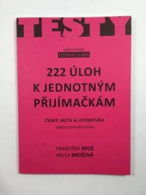 222 úloh k jednotným přijímačkám - český jazyk a literatura - od 79 Kč
