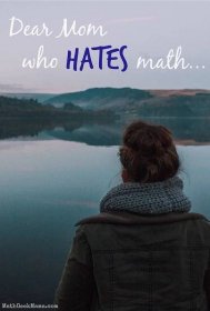 It can be so hard to teach and help your kids with their math homework when you hate it yourself. Moms- find encouragement and practical tips to help you support and help your kids and make math less of a chore!