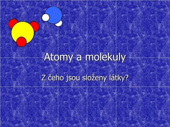 PPT - Atomy a molekuly PowerPoint Presentation, free download - ID:1052026