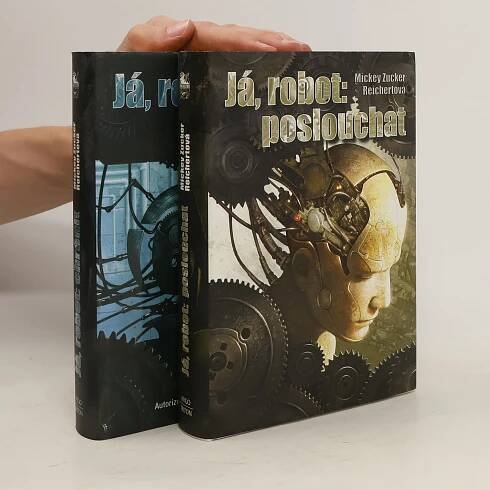 Já robot 1.-2. díl - Mickey Zucker Reichert - knihobot.cz