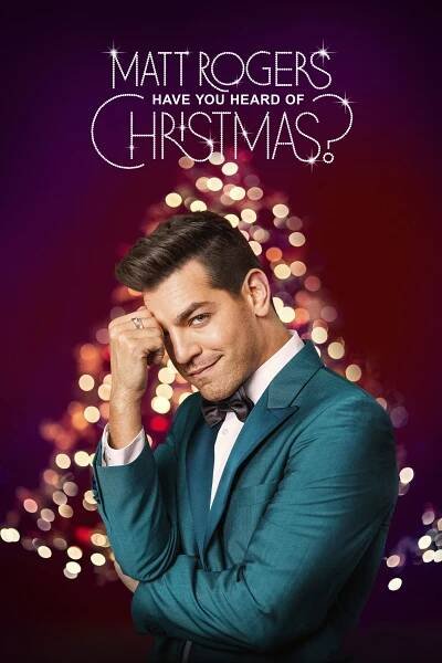 Matt Rogers: Have You Heard of Christmas? 63% (2022)