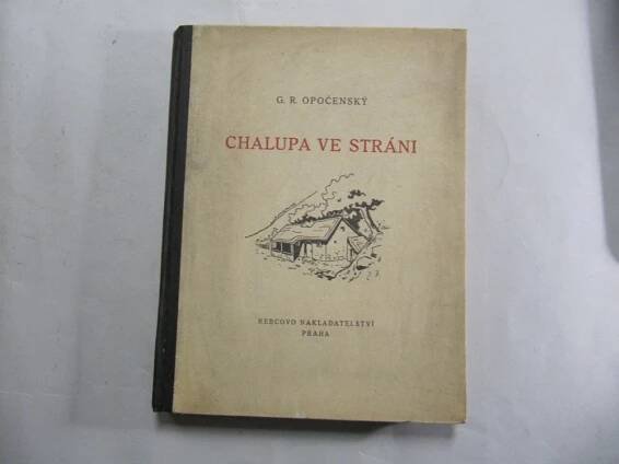 Opočenský, Gustav Roger: Chalupa ve stráni, 1946.