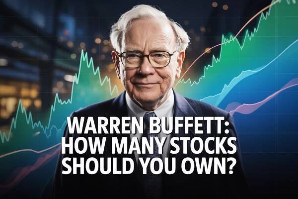 Warren Buffett: How Many Stocks Should You Own In Your Portfolio? 8