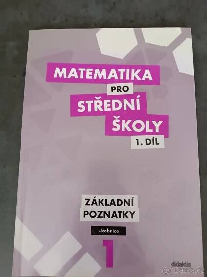 Matematika pro střední školy 1.Díl - Jihlava