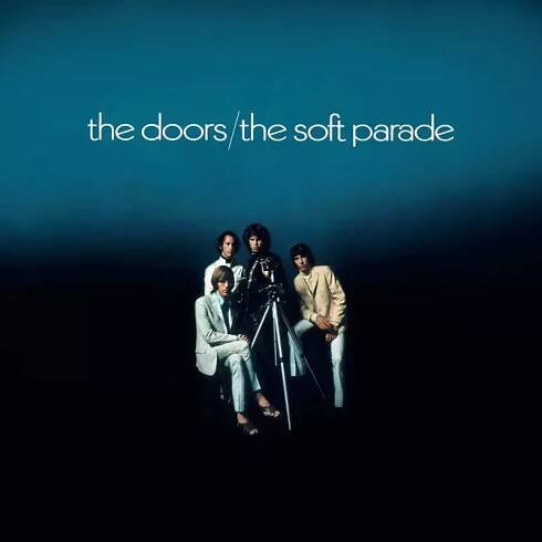 The Doors: The Soft Parade Vinyl, LP, CD, SACD
