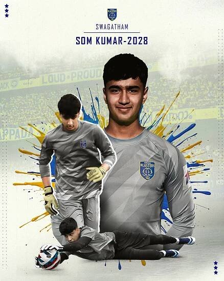 Kerala Blasters FC sign goalkeeper Som Kumar! - Kerala Blasters FC