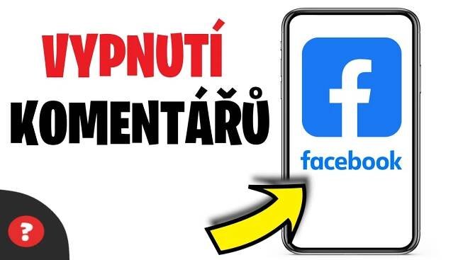 Jak VYPNOUT KOMENTÁŘE u PŘÍSPĚVKU na FACEBOOKU