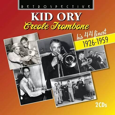 Kid Ory: Creole Trombone: Hiss 44 Finest CD
