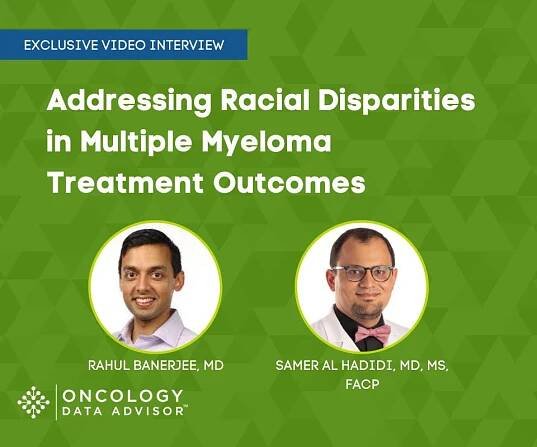 Dr. Rahul Banerjee and Dr. Samer Al Hadidi discuss racial disparities in multiple myeloma treatment outcomes.