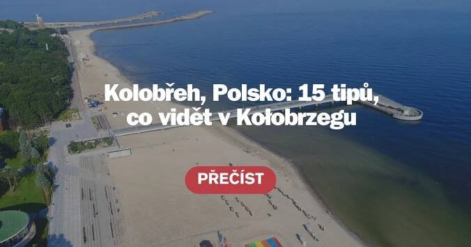 Dovolená Kolobřeh, Polsko: 15 tipů, co vidět v Kołobrzegu - památky, pláže a další atrakce