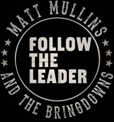 Matt Mullins & The Bringdowns - 