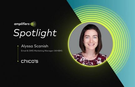 Customer Spotlight: Alyssa Scanish at Chico's