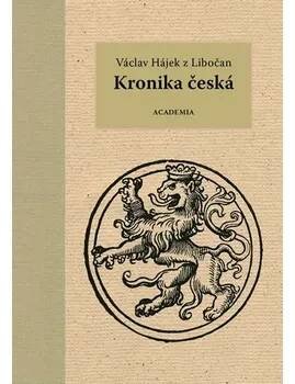 Kronika česká - Václav Hájek z Libočan