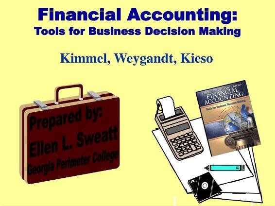 PPT - Financial Accounting: Tools for Business Decision Making PowerPoint Presentation - ID:40911