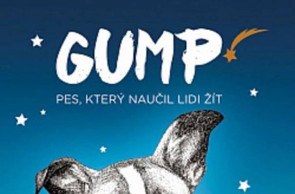 Filip Rožek – Gump – pes, který naučil lidi žít