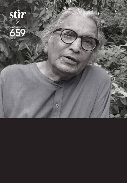 STIR X Wrightwood 659 present Mastery and Mentorship: An exclusive conversation with Balkrishna Doshi and Khushnu Hoof | Balkrishna Doshi Architecture for the People | Wrightwood 659| STIRworld