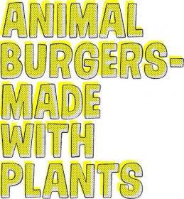 Animal Burgers Made With Plants