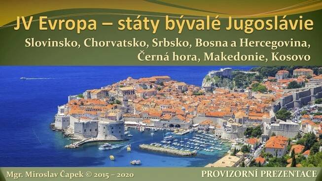 Jihovýchodní Evropa - Státy bývalé Jugoslávie