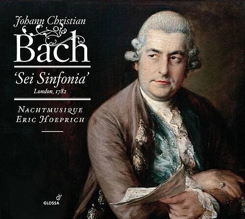 CD Johann Christian Bach: 'Sei Sinfonia' (London, 1782)