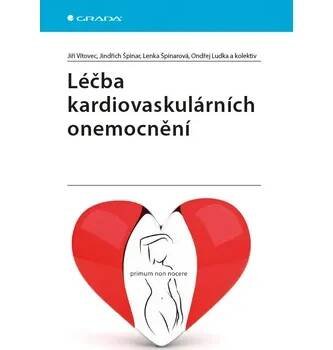 Léčba kardiovaskulárních onemocnění - Jiří Vítovec a kol.