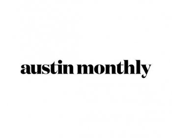 As Seen in Austin Monthly