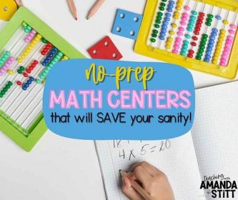 How No-Prep Centers for Math Will Save Your Sanity! - Teaching with Amanda Stitt