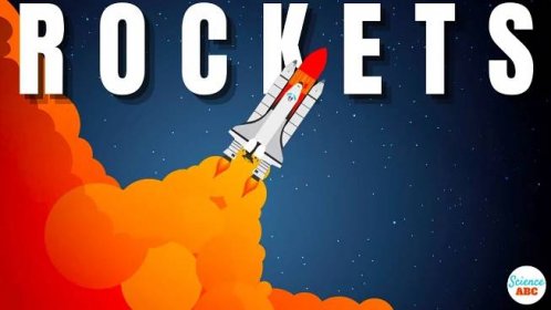 Rocket Science: How Rockets Work - A Short and Basic Explanation