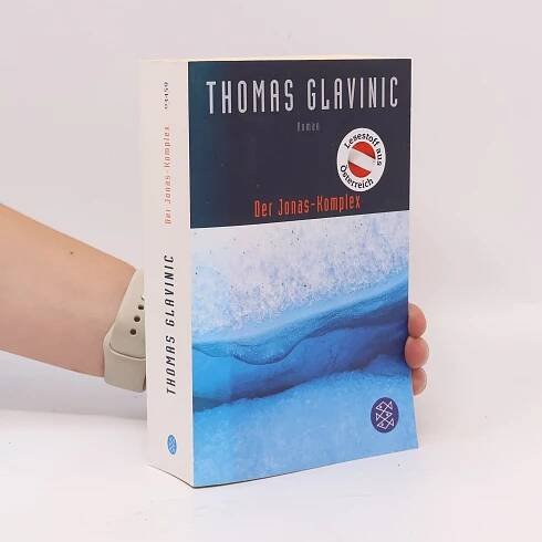 Thomas Glavinic Der Jonas-Komplex