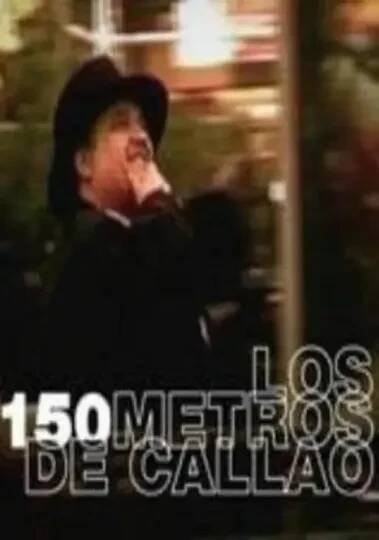 150 metros de Callao, Los
