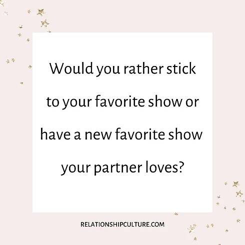 Would You Rather Questions For Married Couples