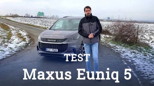 TEST: Maxus Euniq 5 - plnohodnotné MPV a zároveň elektromobil z Číny