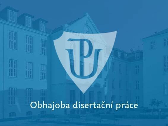 Obhajoba disertační práce a státní doktorská zkouška: David Lavička, 4. 9. 2025: Filozofická fakulta UP