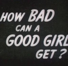 Good girls gone bad