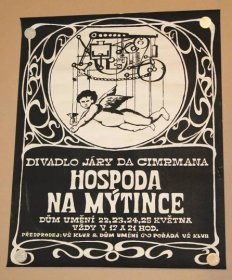 Plakát Divadla Járy Cimrmana Hospoda na mýtince (1970) originál - Starožitnosti a umění