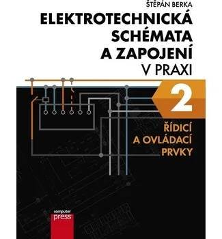 Kniha Elektrotechnická schémata a zapojení v praxi 2