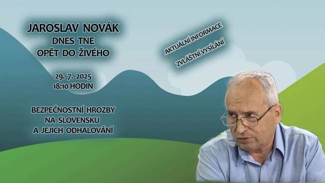 Ing. Jaroslav Novák - Aktuální informace: Slovensko odhaluje bezpečnostní hrozby