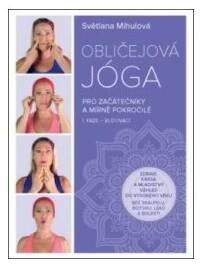 Obličejová jóga pro začátečníky a mírně pokročilé