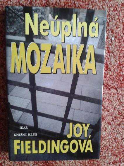 JOY FIELDINGOVÁ: NEÚPLNÁ MOZAIKA - JAKO NOVÁ