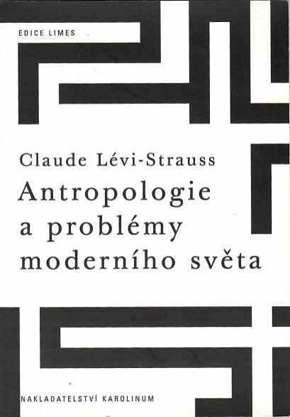 Antropologie a problémy moderního světa. - Ztichlá klika - antikvariát 