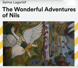Selma Lagerlöf The Wonderful Journey of Niels and the Wild Geese - Brimful Curio