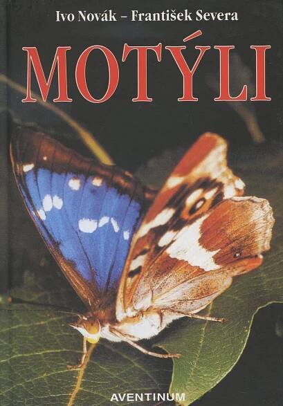 Motýli - Ivo Novák, František Severa (2005, pevná)