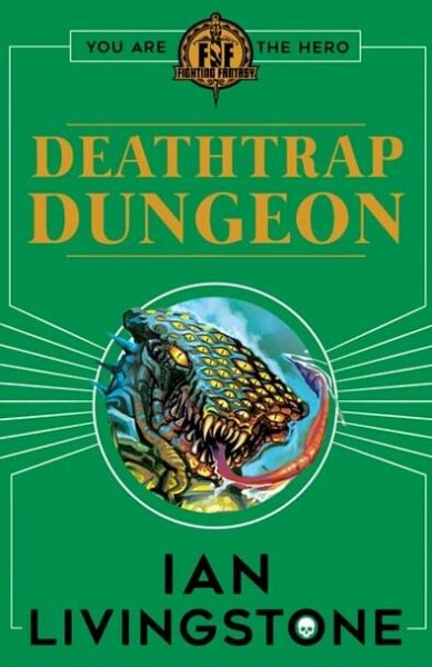 Fighting Fantasy: Deathtrap Dungeon - Ian Livingstone [EN] (2018, brožovaná)