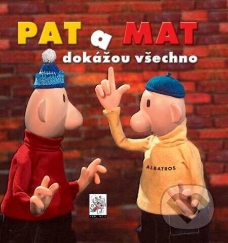 Kniha: Pat a Mat dokážou všechno (Pavel Sýkora)