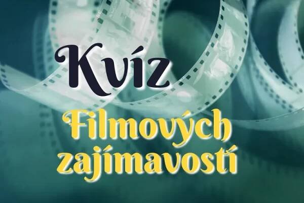 Rady na všechno - KVÍZ Filmových zajímavostí: Otestujte své znalosti a zjistěte, zda jste skutečný milovník filmů
