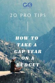 15 Pro Tips for Doing Your Gap Year on a Budget