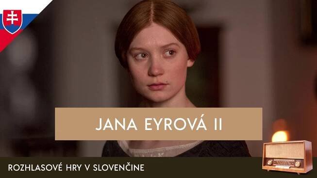 Charlotte Brontëová - Jana Eyrová - 2. časť (rozhlasová hra / 1965 / slovensky)