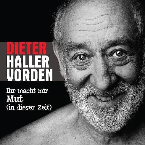 Dieter Hallervorden – Ihr macht mir Mut (in dieser Zeit)