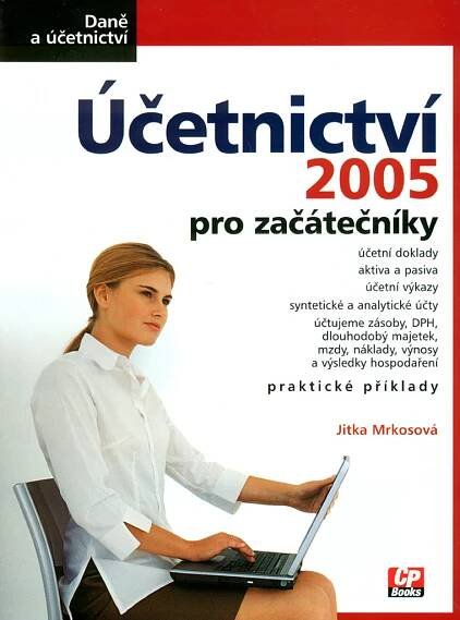 Účetnictví 2005 pro začátečníky | KNIHCENTRUM.cz