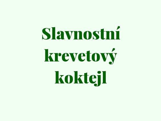 Slavnostní krevetový koktejl