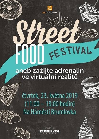 STREET FOOD FESTIVAL aneb zažijte adrenalin ve virtuální realitě - 23. 5. - Brumlovka